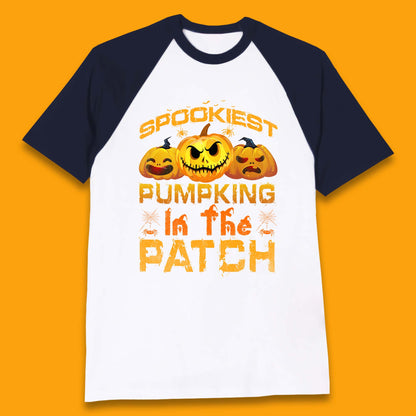 Spookiest Pumpkin In The Patch Spooky Season Happy Halloween Baseball T Shirt