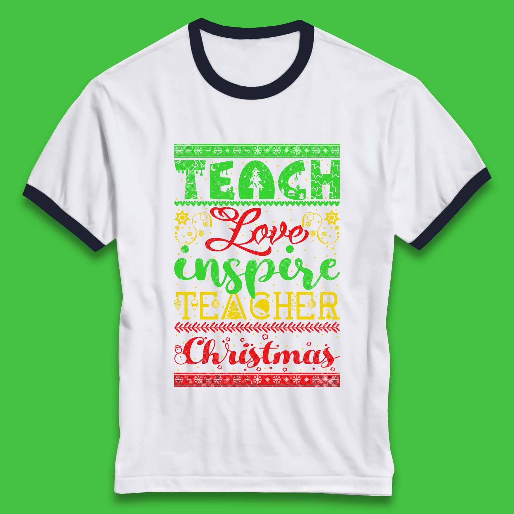 teach love inspire teacher christmas ringer t shirt