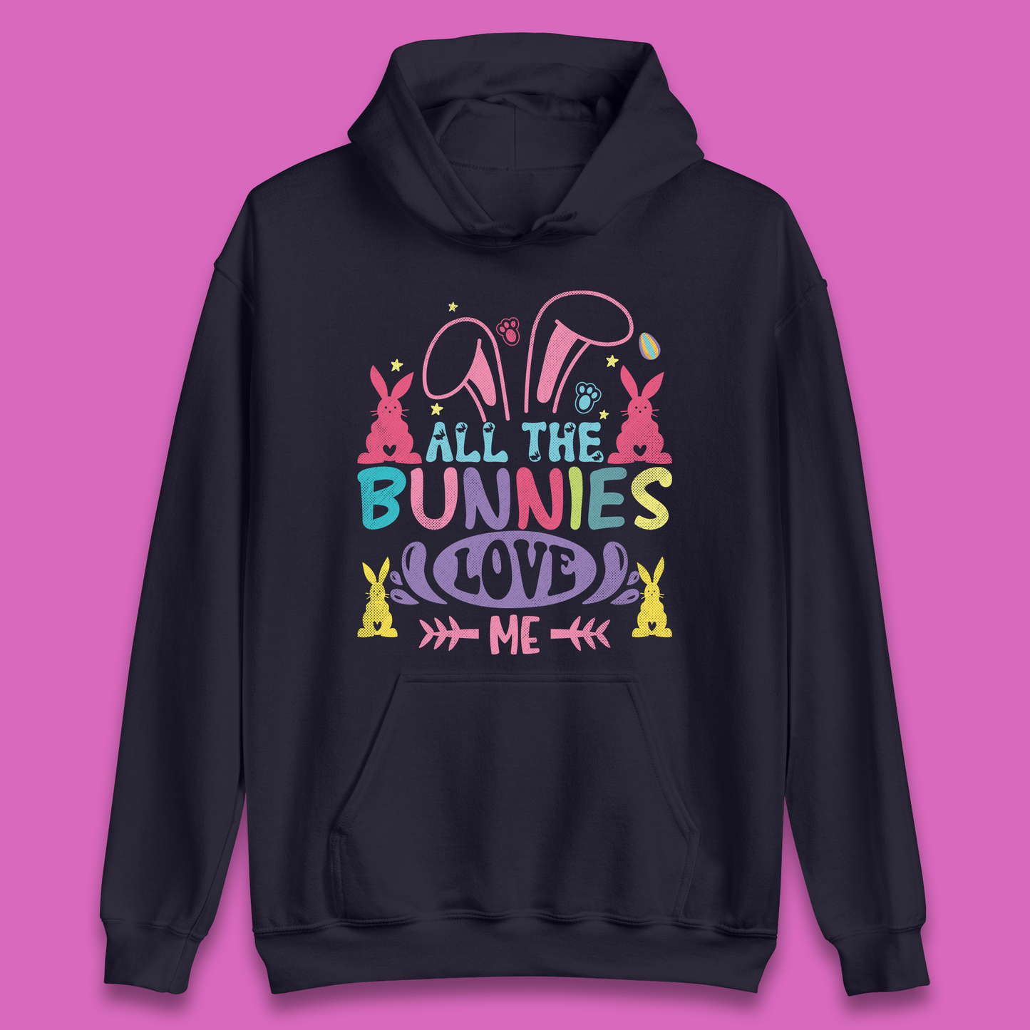 All The Bunnies Love Me Unisex Hoodie