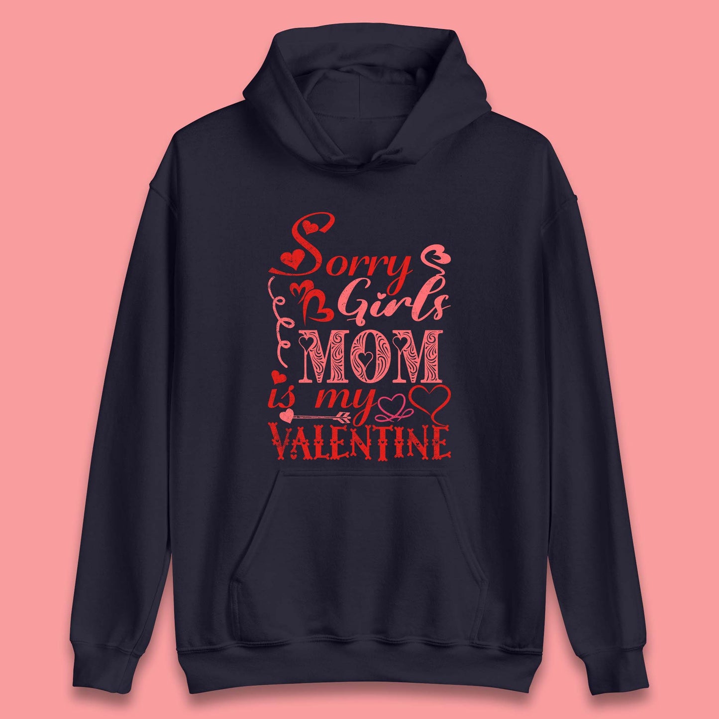 Mom Is My Valentine Unisex Hoodie