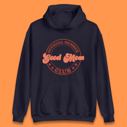 Good Mom Club Unisex Hoodie