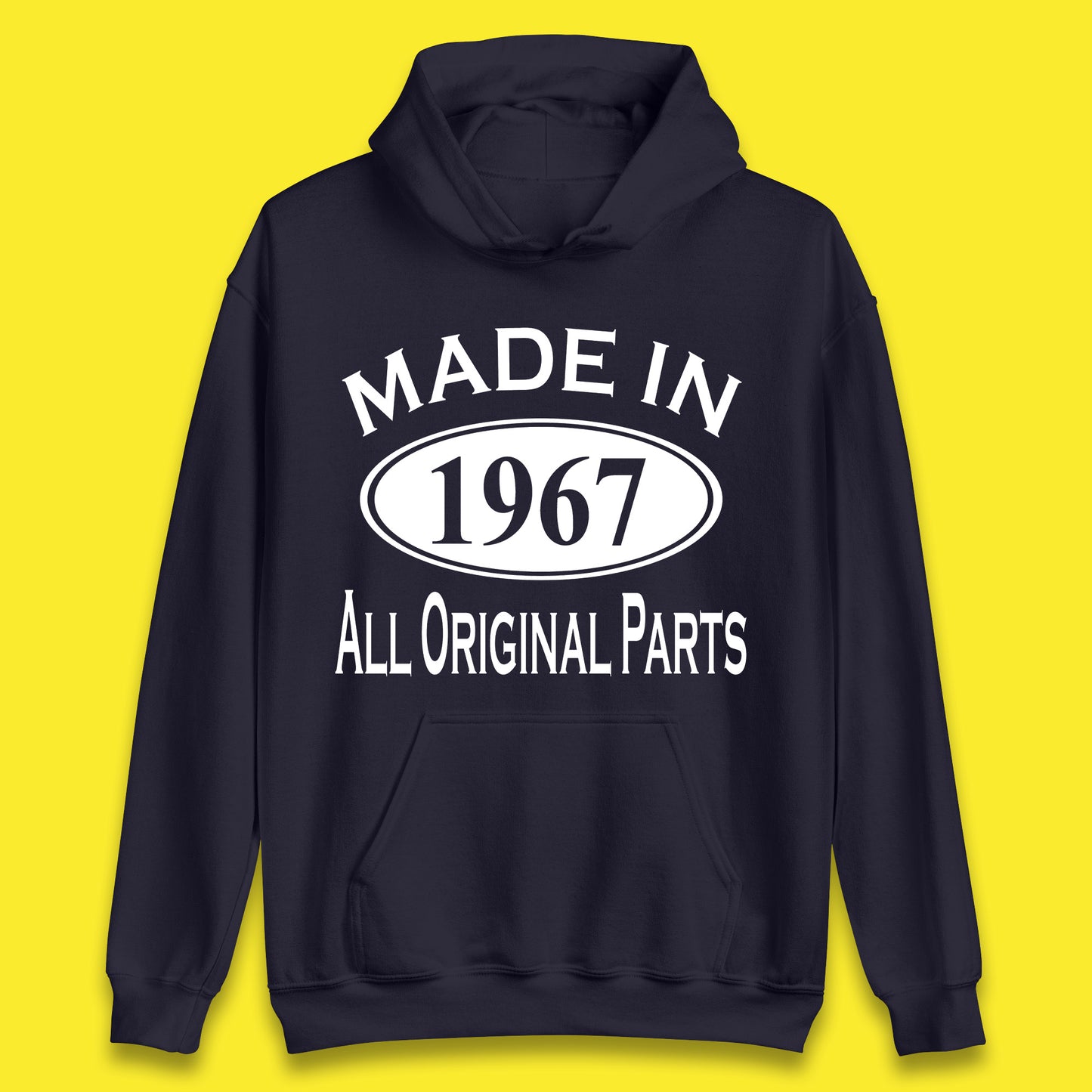 Made In 1967 All Original Parts Vintage Retro 56th Birthday Funny 56 Years Old Birthday Gift Unisex Hoodie