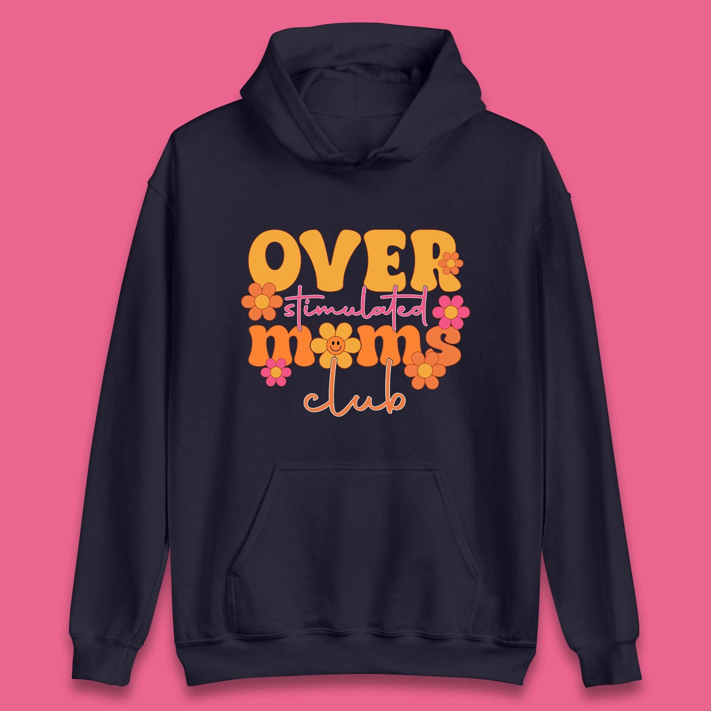 Over Stimulated Moms Club Unisex Hoodie