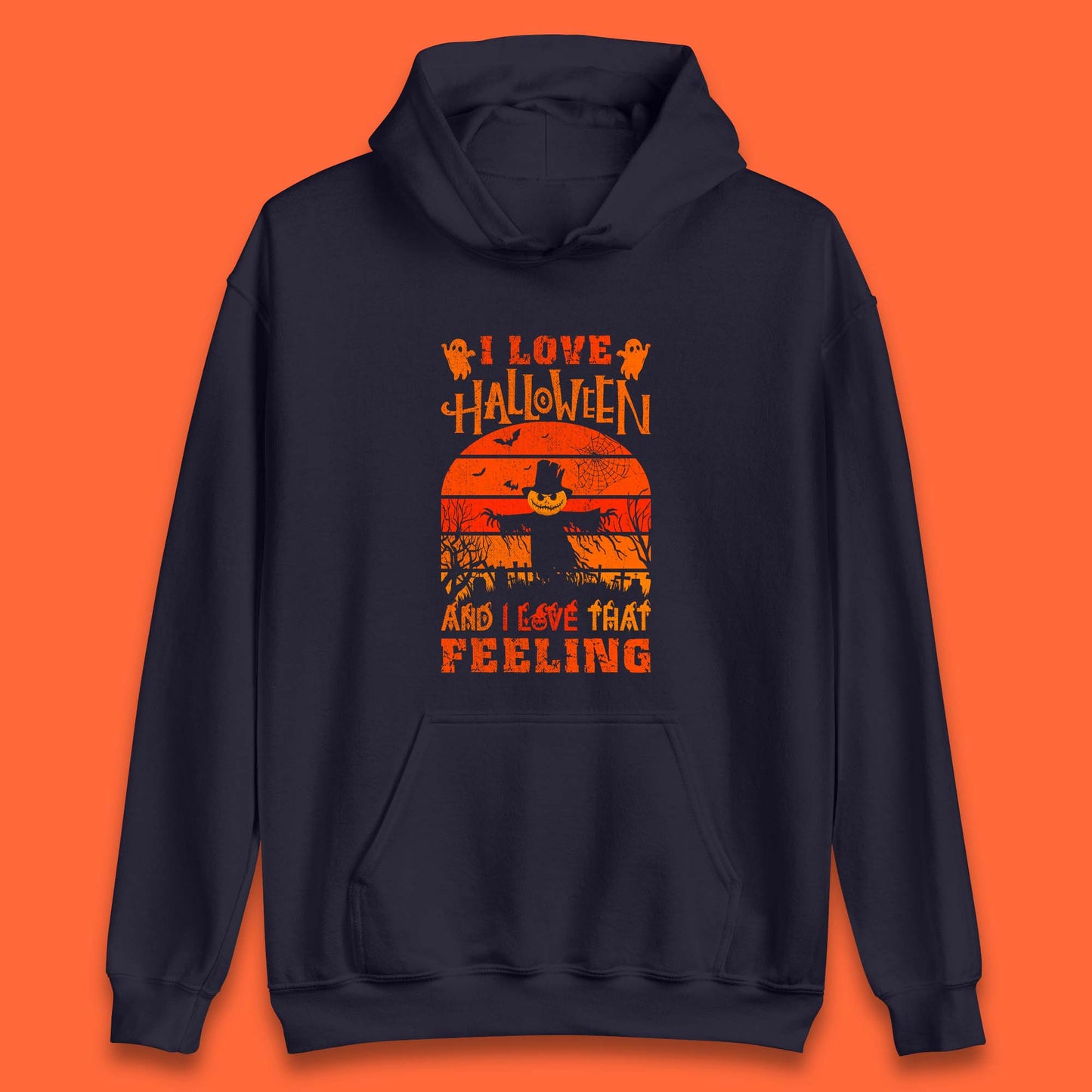 I Love Halloween And I Love That Feeling Horror Spooky Sacrecrow Unisex Hoodie