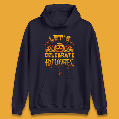 Let's Celebrate Halloween Horror Evil Pumpkin Scary Spooky Unisex Hoodie