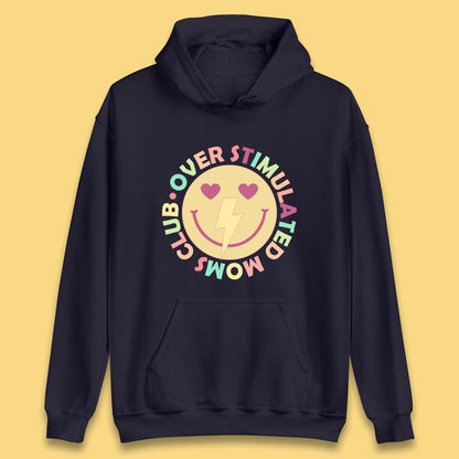 Over Stimulated Moms Club Unisex Hoodie