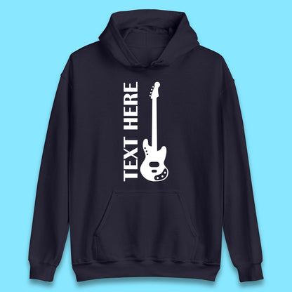 Personalised Guitarist Your Text Here Guitar Player Musician Music Lover Unisex Hoodie