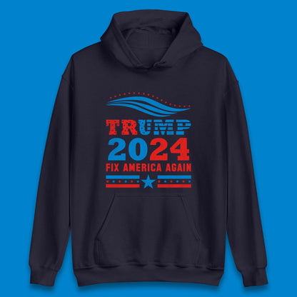 Trump 2024 Fix America Again Unisex Hoodie