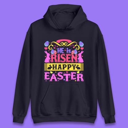 He Is Risen Happy Easter Unisex Hoodie