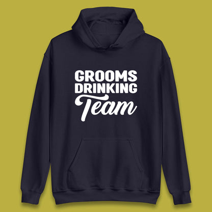 Groom Drinking Team Funny Bachelor Party Wedding Drinking Team Unisex Hoodie