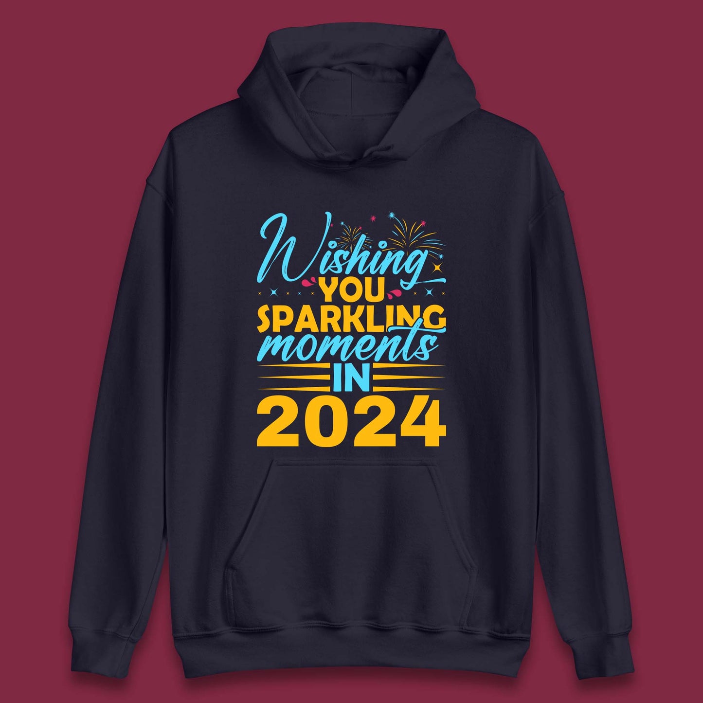 Wishing You Sparkling Moments in 2024 Unisex Hoodie