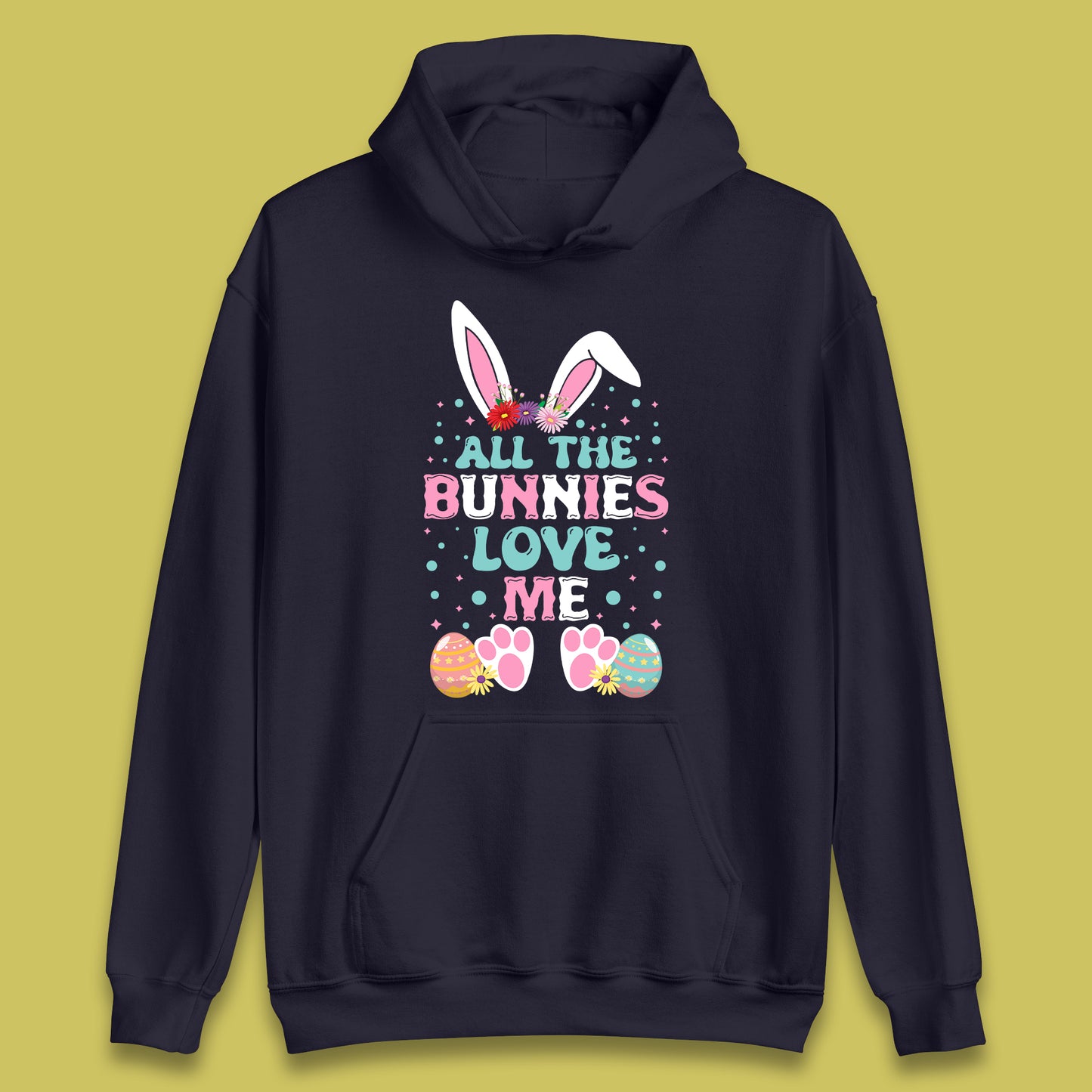 All The Bunnies Love Me Unisex Hoodie