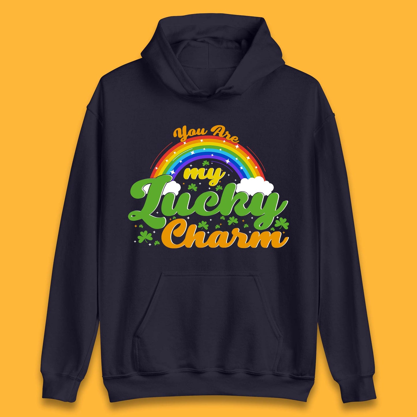 You Are My Lucky Charm Unisex Hoodie