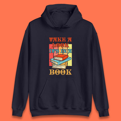 Take A Look It's In A Book Retro Reading Book Lover Bookish Librarian Unisex Hoodie