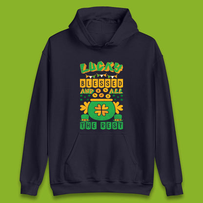 Lucky Blessed and All the Rest Unisex Hoodie