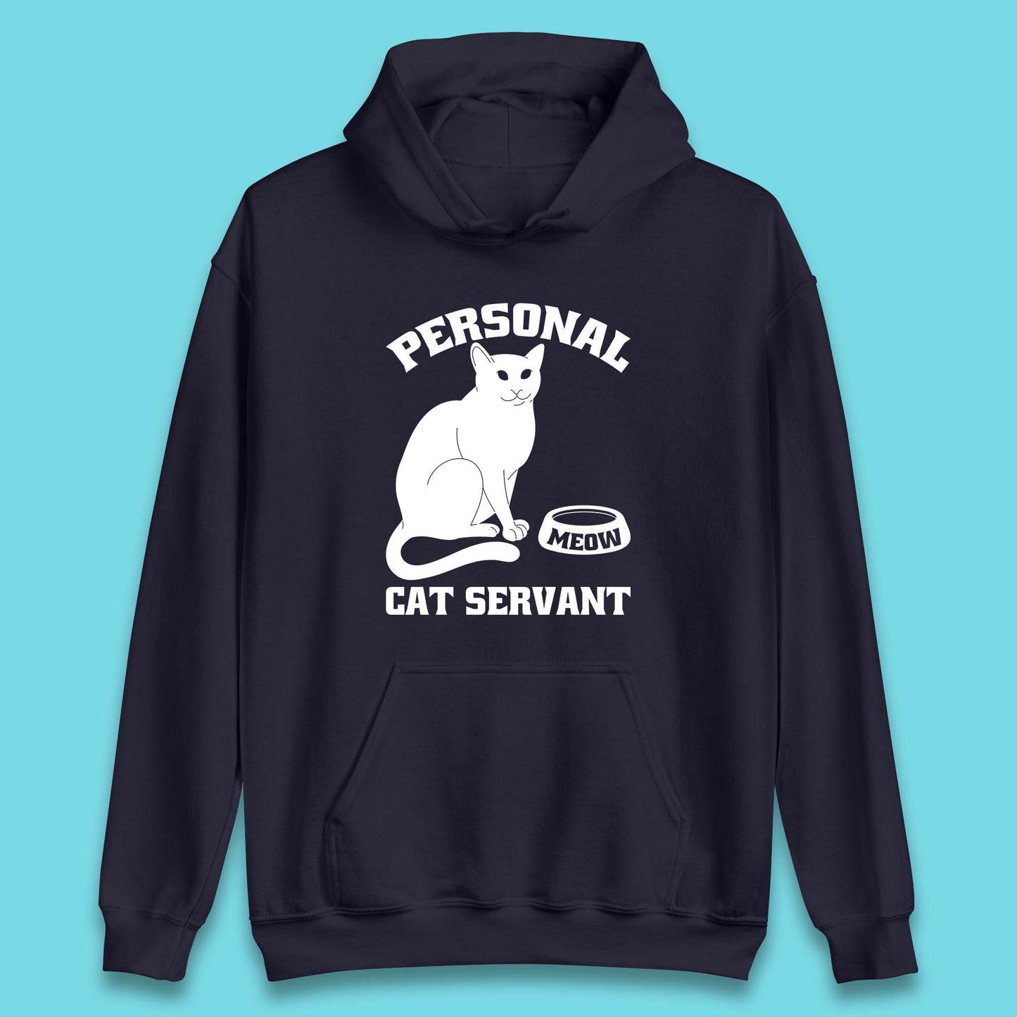 Personal Cat Servant Meow Funny Black Cat Lover Gift Unisex Hoodie