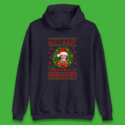 Want Mrs Brown's Boys For Christmas Unisex Hoodie