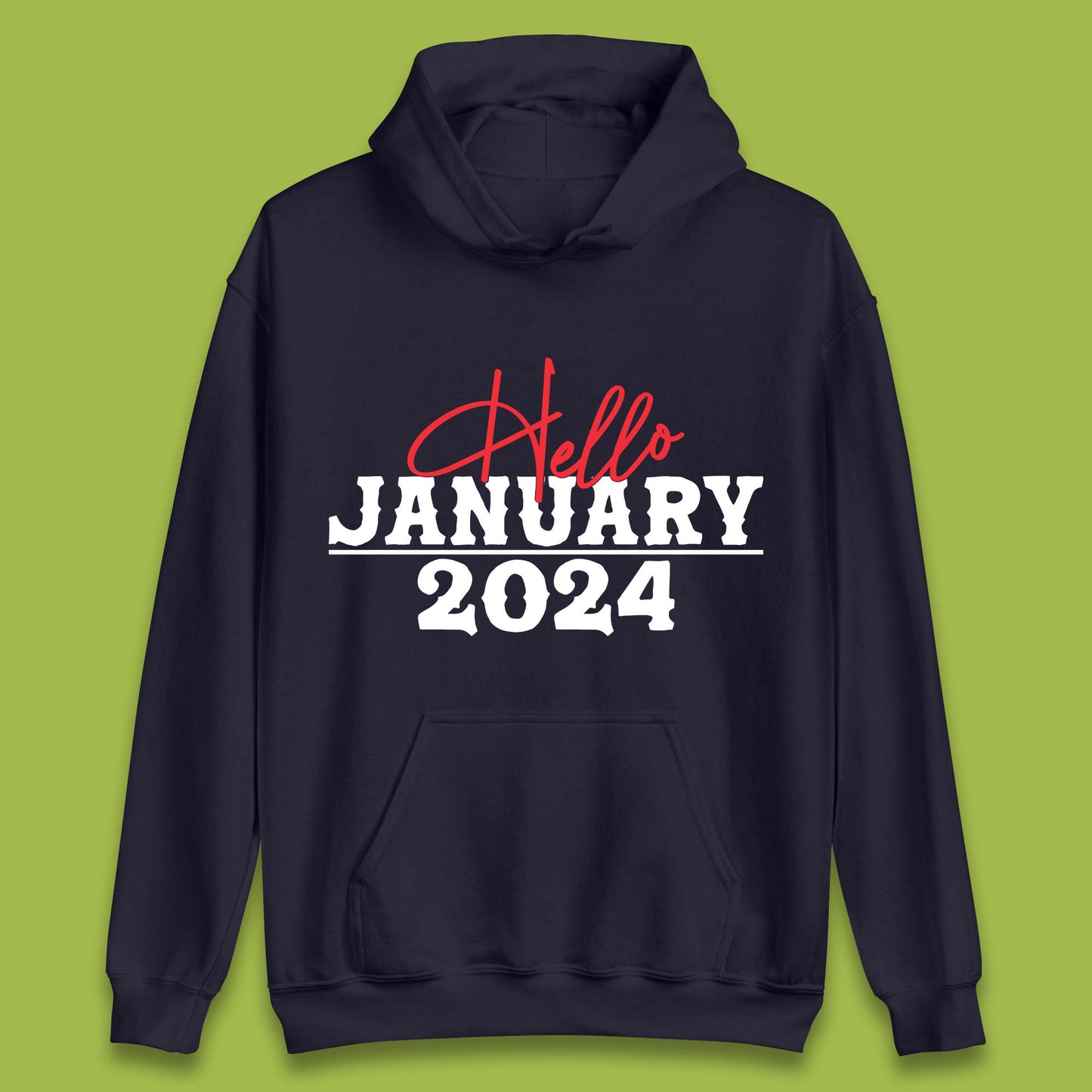 Hello January 2024 Unisex Hoodie