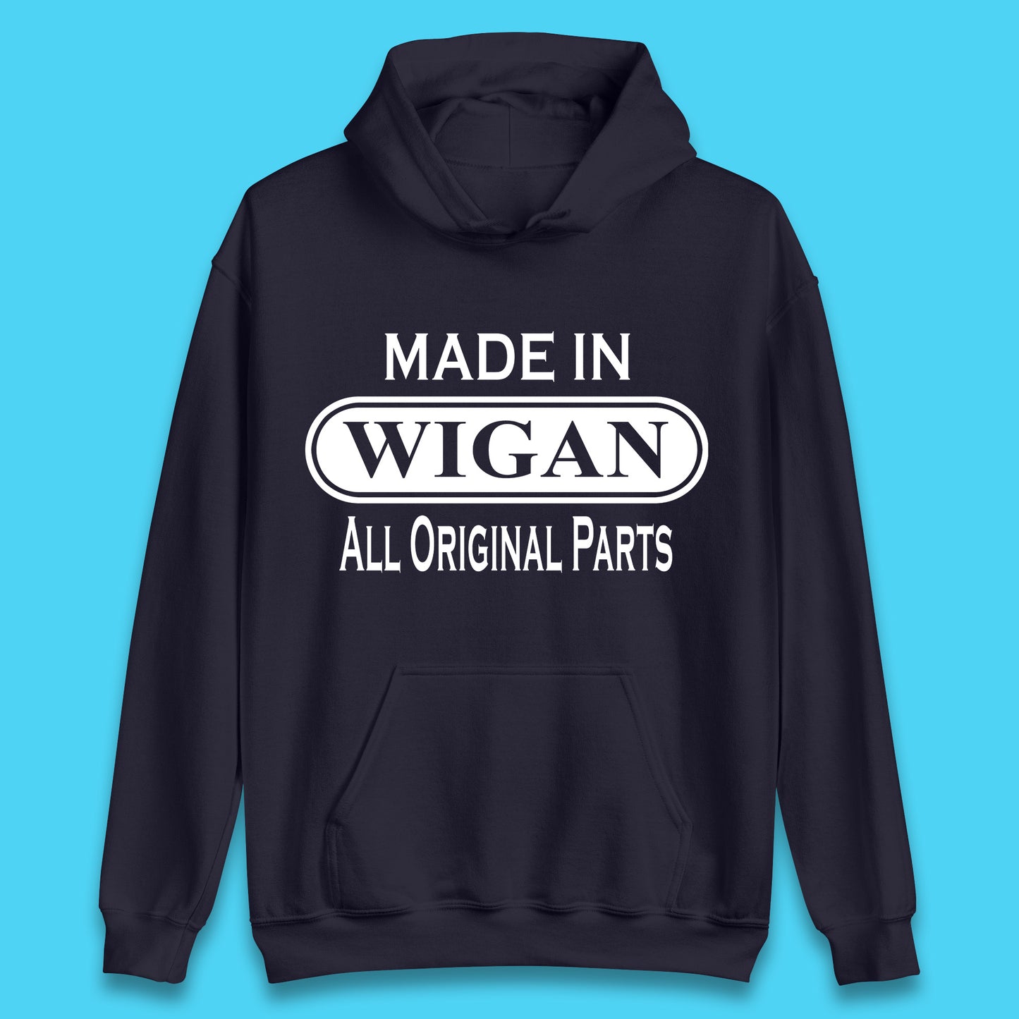 Made In Wigan All Original Parts Vintage Retro Birthday Town In Greater Manchester, England Gift Unisex Hoodie