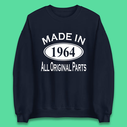 Made In 1964 All Original Parts Vintage Retro 59th Birthday Funny 59 Years Old Birthday Gift Unisex Sweatshirt