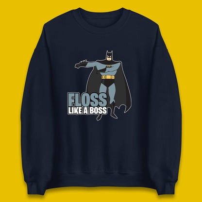 Batman Floss Like A Boss DC Comics Action Adventure Superheros Movie Character Unisex Sweatshirt