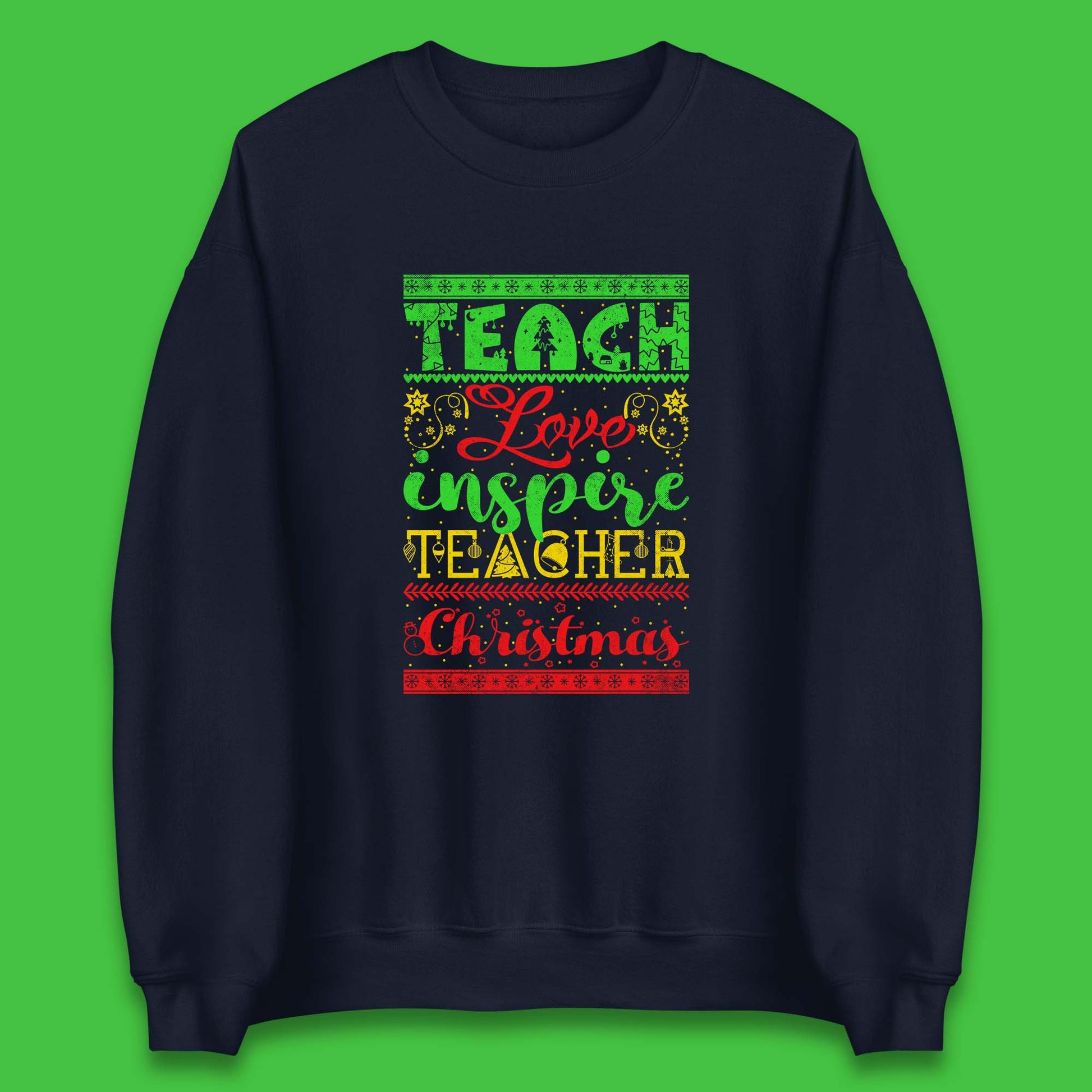 teach love inspire teacher christmas sweatshirt