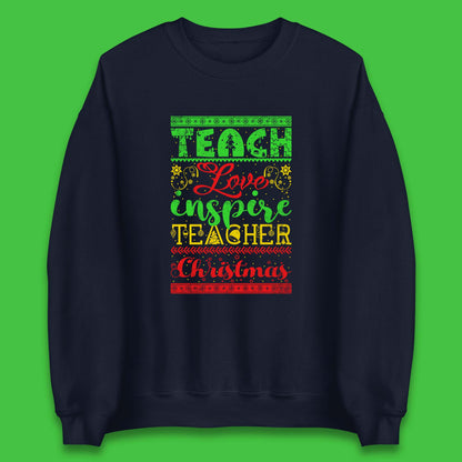 teach love inspire teacher christmas sweatshirt