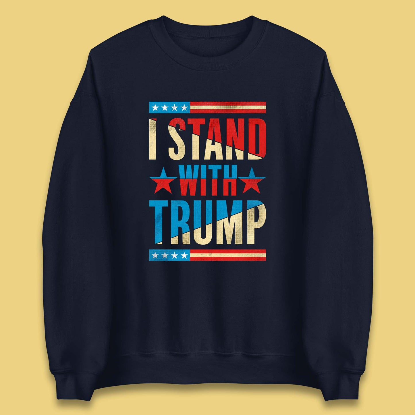 I Stand With Trump Take America Back Donald Trump Pro America Election 2024 Unisex Sweatshirt