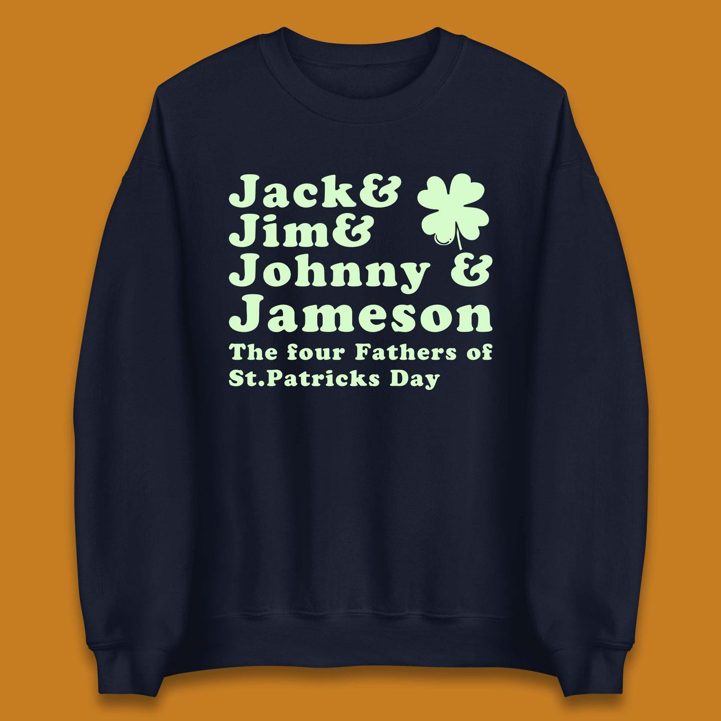 The Four Fathers of St. Patrick's Day Unisex Sweatshirt