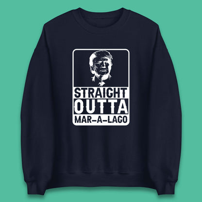 Donald Trump Straight Outta Mar-A-Lago USA Mugshot President Elections 2024 Unisex Sweatshirt