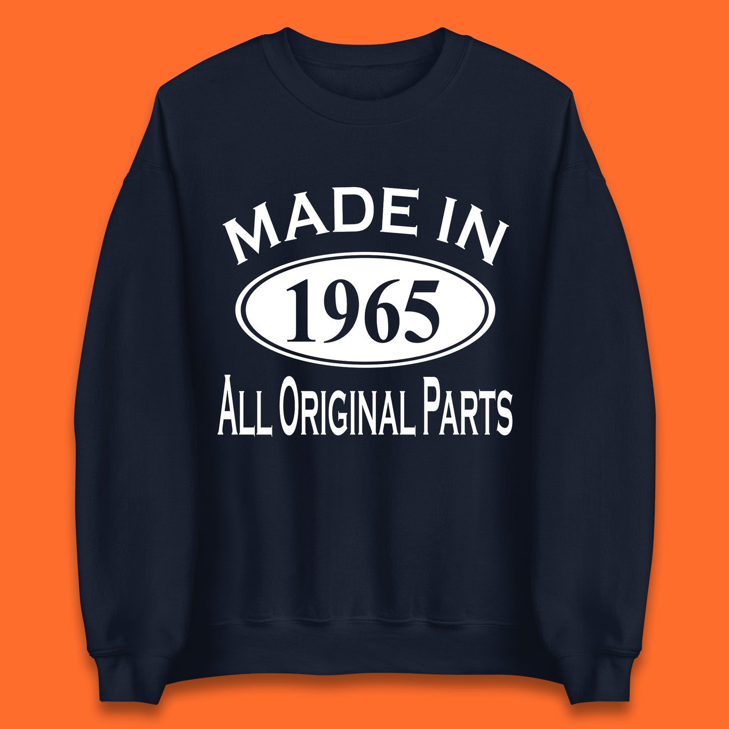 Made In 1965 All Original Parts Vintage Retro 58th Birthday Funny 58 Years Old Birthday Gift Unisex Sweatshirt