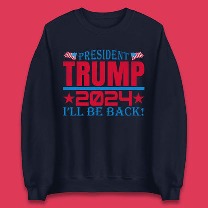 President Trump 2024 Unisex Sweatshirt