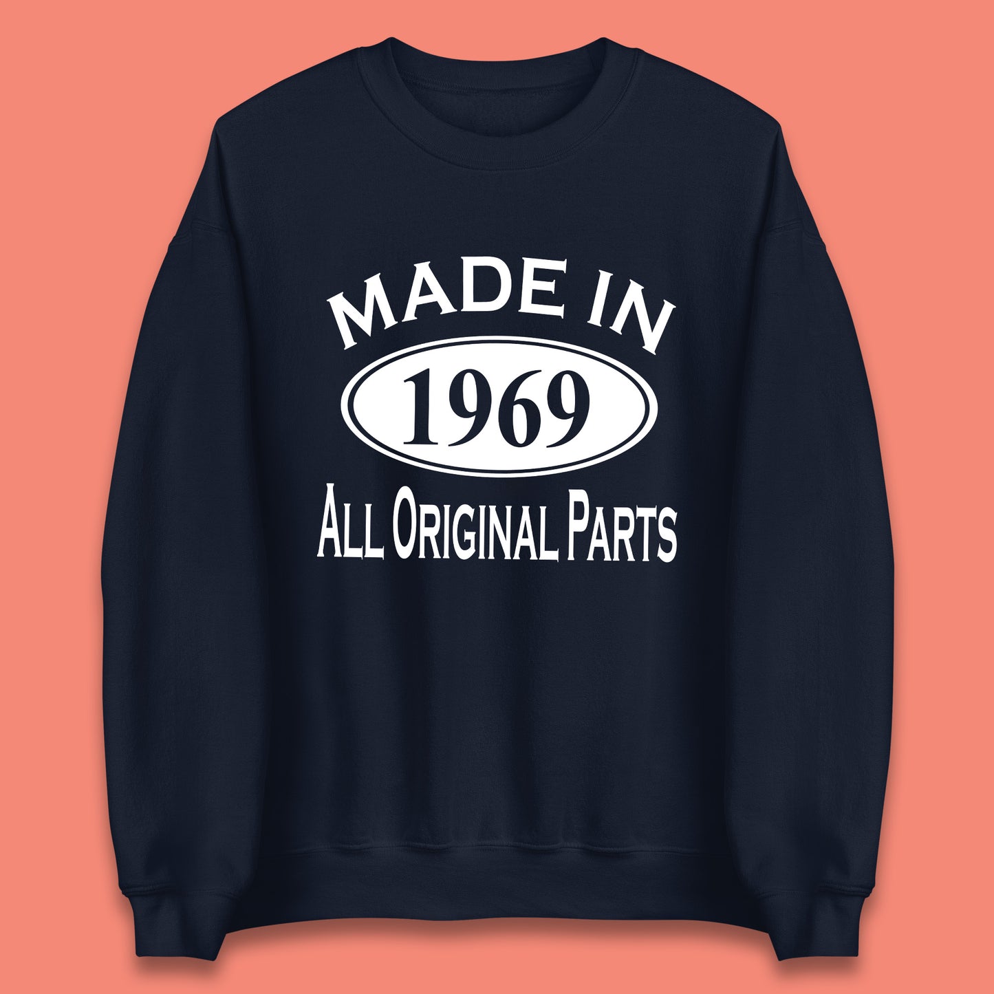 Made In 1969 All Original Parts Vintage Retro 54th Birthday Funny 54 Years Old Birthday Gift Unisex Sweatshirt