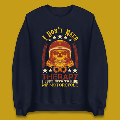 Motorcycle Therapy Unisex Sweatshirt