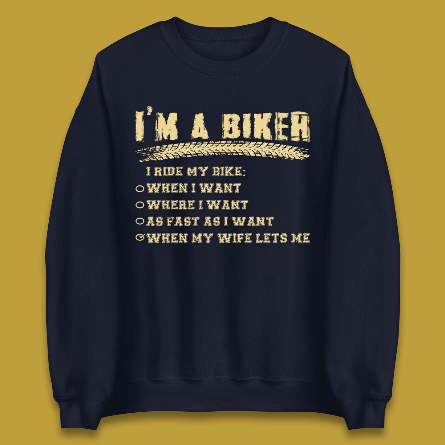 I'm A Biker I Ride My Bike Unisex Sweatshirt