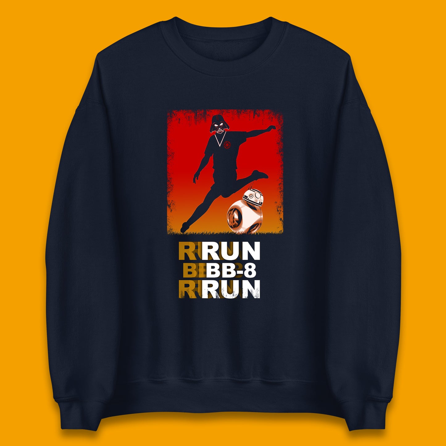 Run BB-8 Run Darth Vader Hitting BB8 Sci Fi Adventure Movie Character Star Wars 46th Anniversary Unisex Sweatshirt