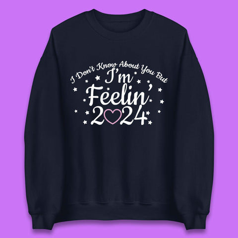 Feelin 2024 Unisex Sweatshirt