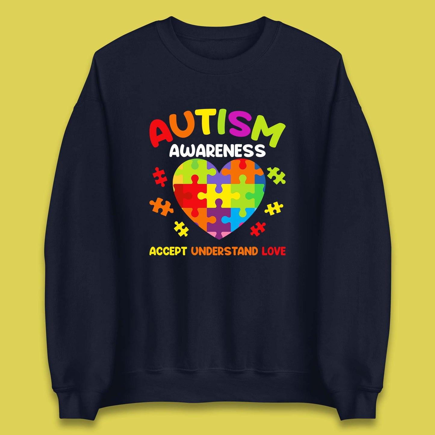 Autism Awareness Accept Understand Love Puzzle Heart Autism Support Unisex Sweatshirt