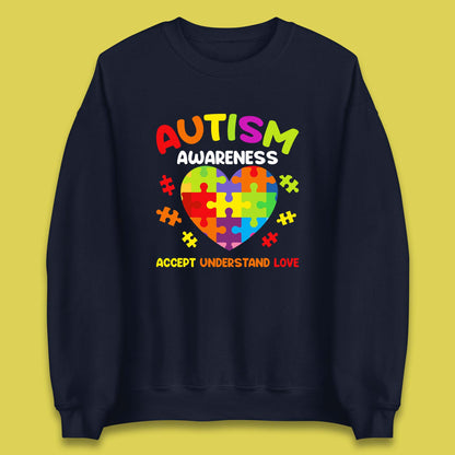 Autism Awareness Accept Understand Love Puzzle Heart Autism Support Unisex Sweatshirt