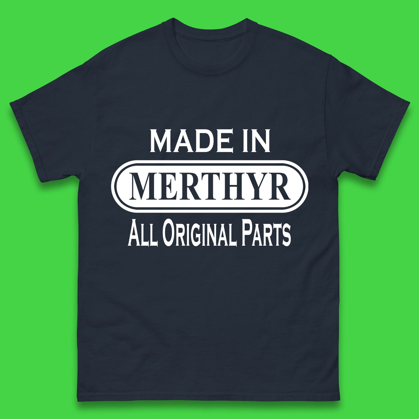 Made in Merthyr T Shirt