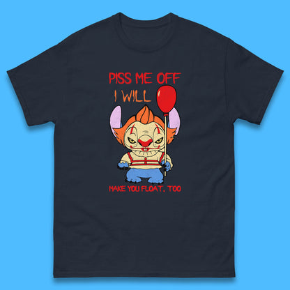 Piss Me Off I Will Make You Float, Too Halloween IT Pennywise Clown & Disney Stitch Movie Mashup Parody Mens Tee Top