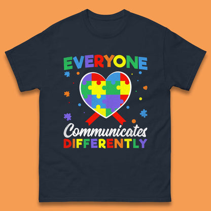 Everyone Communicates Differently Mens T-Shirt