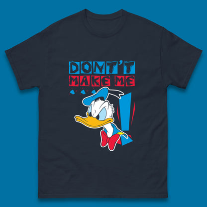 Funny Disney Daffy Duck Don't Make Me Cartoon Character Disneyland Vacation Trip Disney World Walt Disney Mens Tee Top