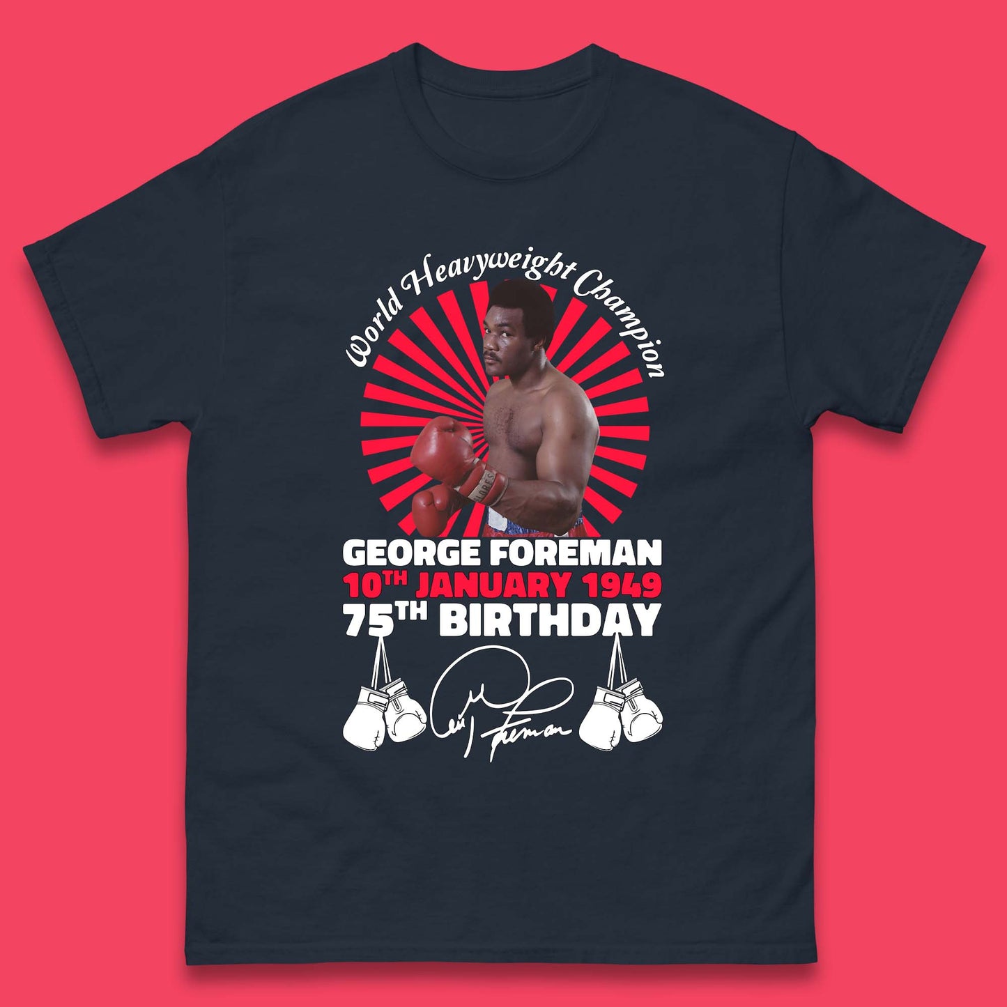 George Foreman 75th Birthday Mens T-Shirt