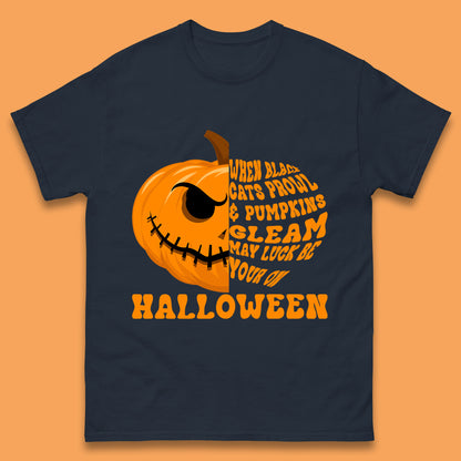 When Black Cats Prowl & Pumpkins Gleam May Luck Be Your On Halloween Black Cats Prowl Halloween Spooky Ghost Mens Tee Top