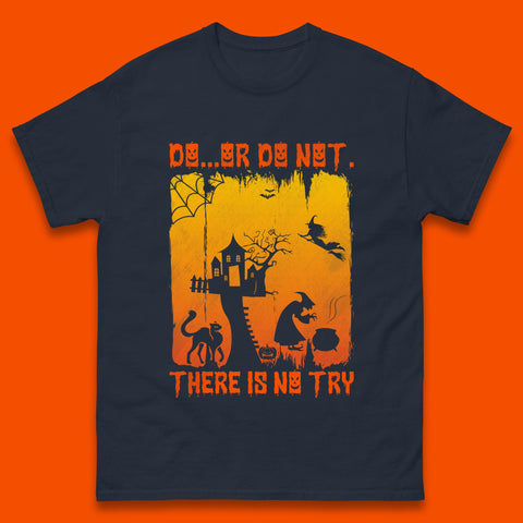 Do Or Do Not There Is No Try Halloween Tree House Flying Witch Scary Spooky Black Cat Mens Tee Top