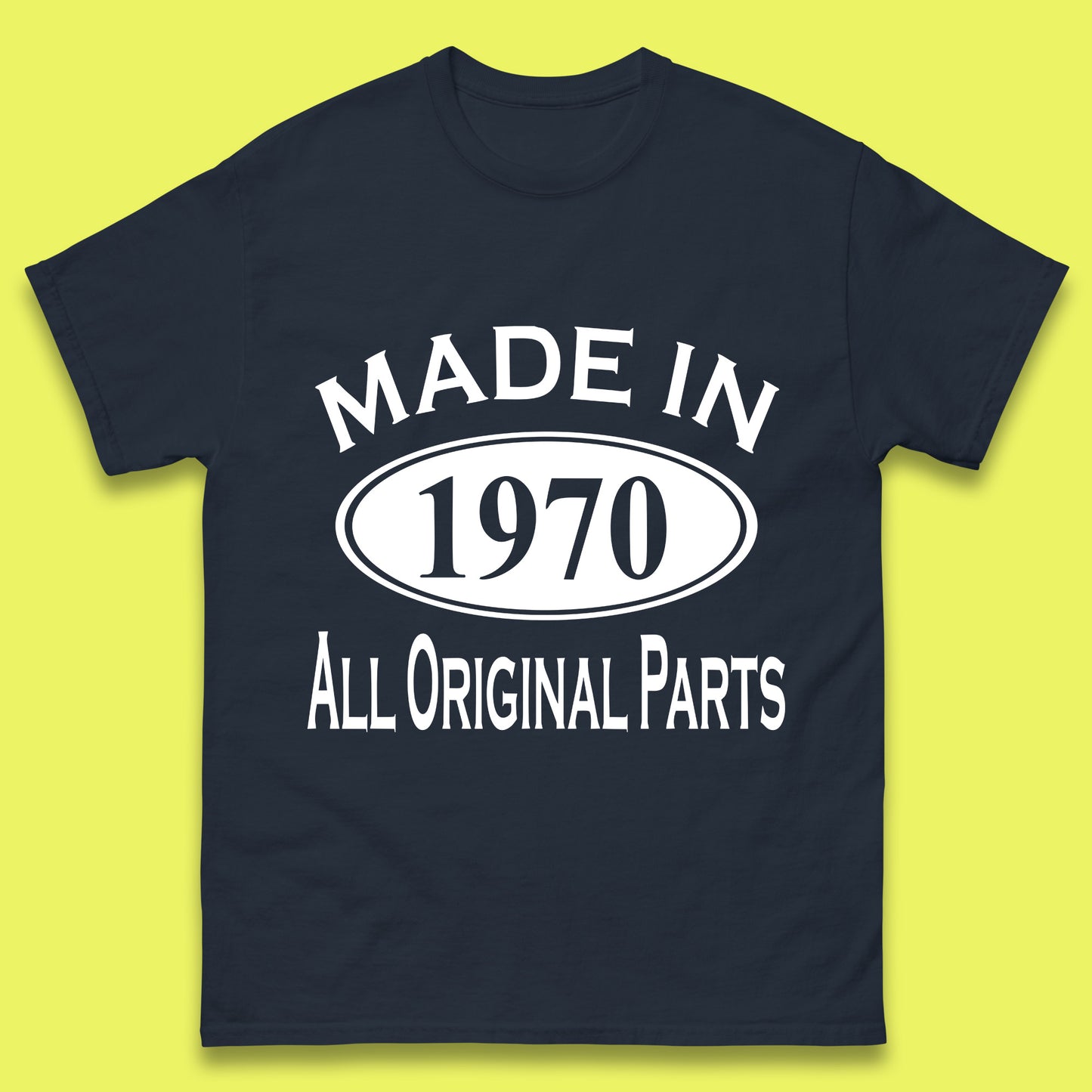 Made In 1970 All Original Parts Vintage Retro 53rd Birthday Funny 53 Years Old Birthday Gift Mens Tee Top