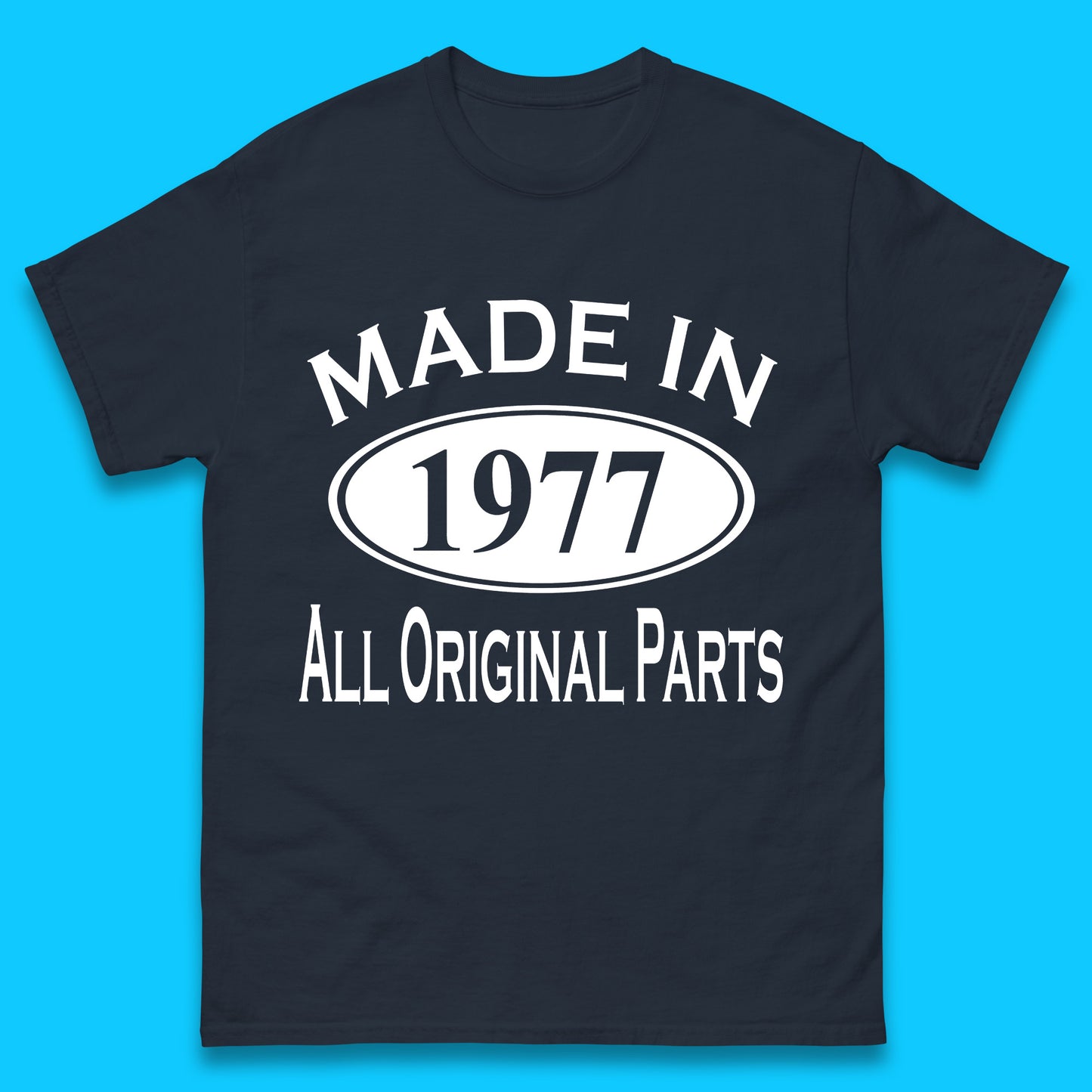 Made In 1977 All Original Parts Vintage Retro 46th Birthday Funny 46 Years Old Birthday Gift Mens Tee Top