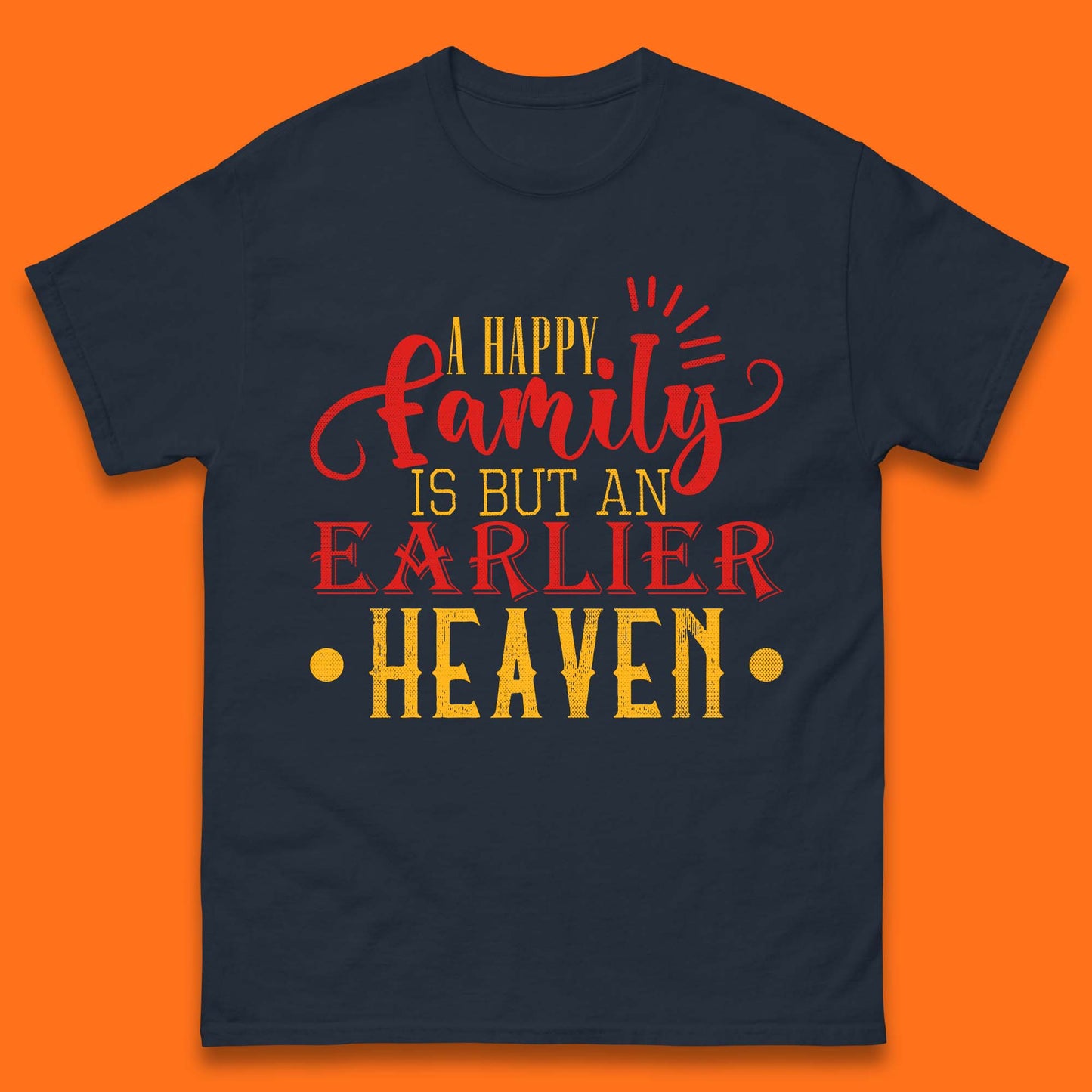 Family Quotes Mens T-Shirt