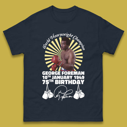 George Foreman 75th Birthday Mens T-Shirt